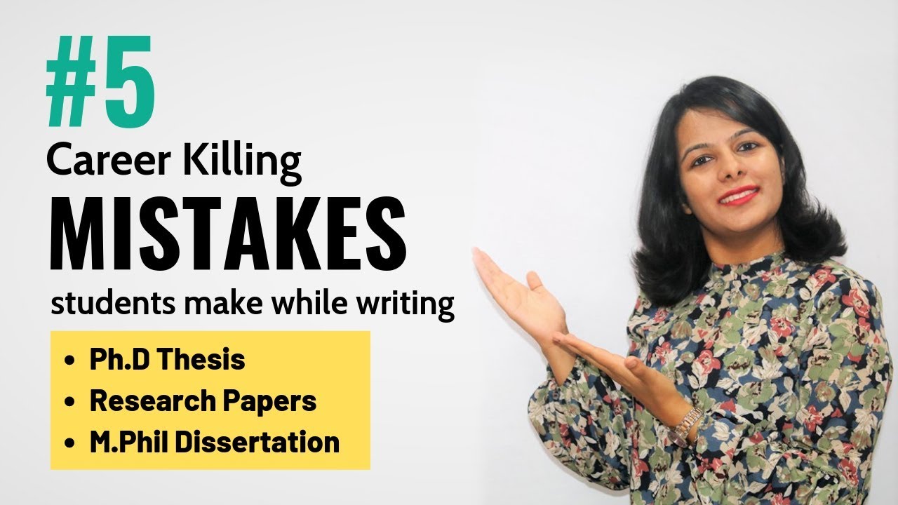 5 Biggest Mistakes Students Make During Ph.D or M.Phil Research