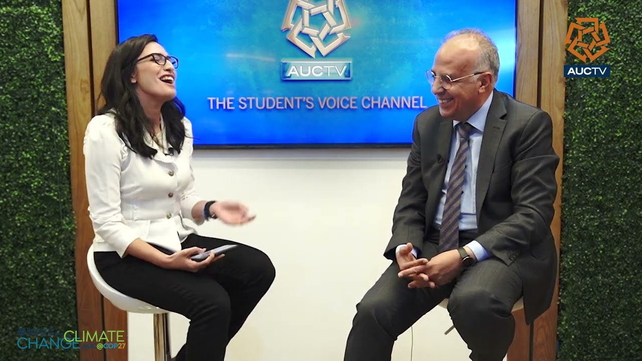 AUCTV Exclusive Interview with H.E. Dr.Hani Sweilam at COP27