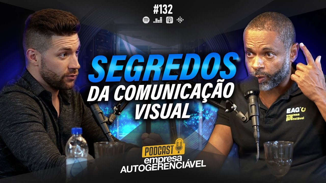 Impacto da comunica&ccedil;&atilde;o visual nas empresas &rarr; Com Judah Adonai | Podcast EAG #132
