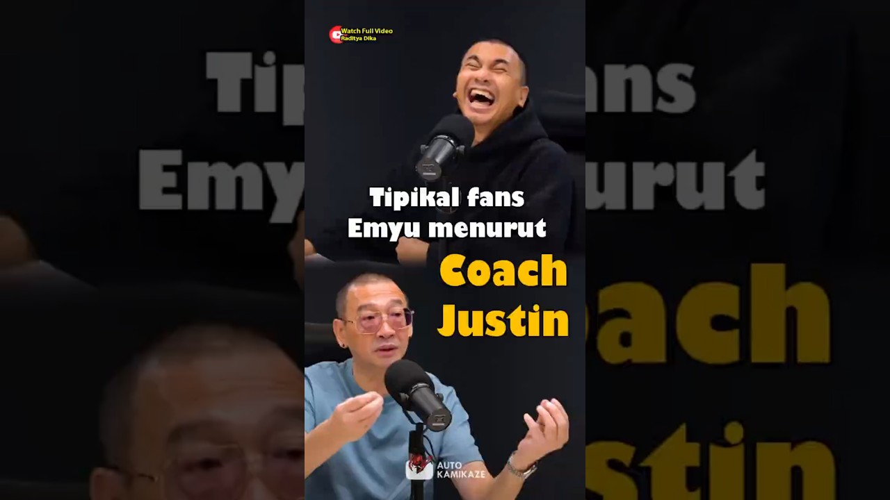 TIPIKAL FANS EMYU Menurut Coach Justin