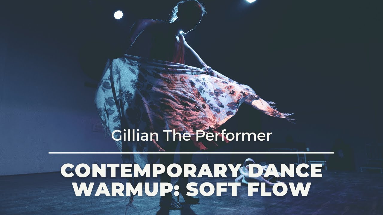 Contemporary Dance Warmup: Soft Flow | Full Body Gentle Warmup | Gillian The Performer