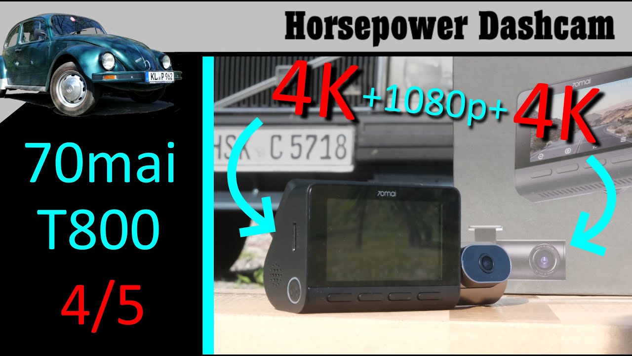 70mai 4K T800 - Mit Dual-4K bekommt sie meine Gunst - Dashcam Test in 4K
