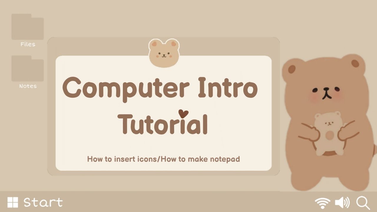 COMPUTER INTRO TUTORIAL | HOW TO INSERT ICONS | HOW TO MAKE NOTEPAD 🐻
