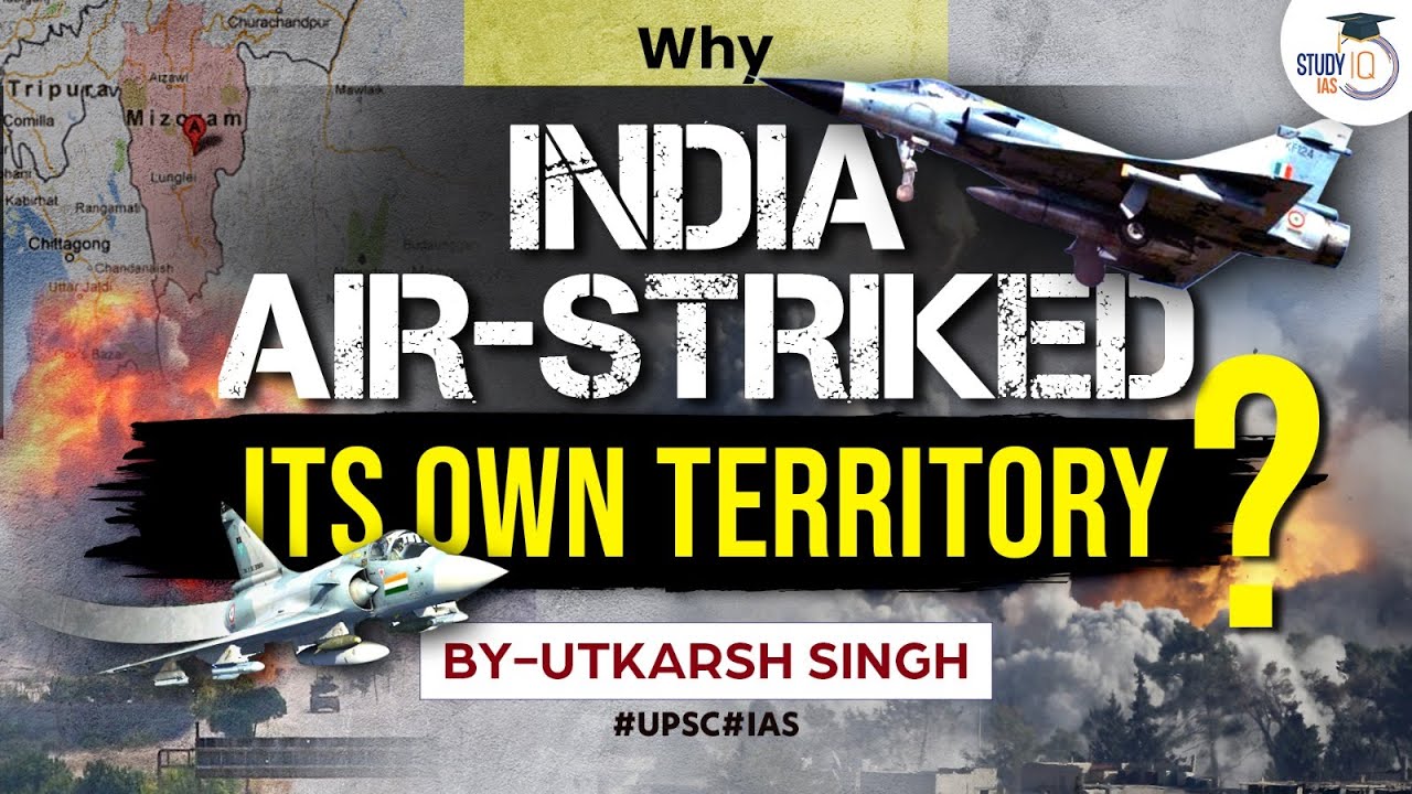 The Only time India Airstriked it’s own Territory | Mizo Revolt | UPSC | StudyIQ