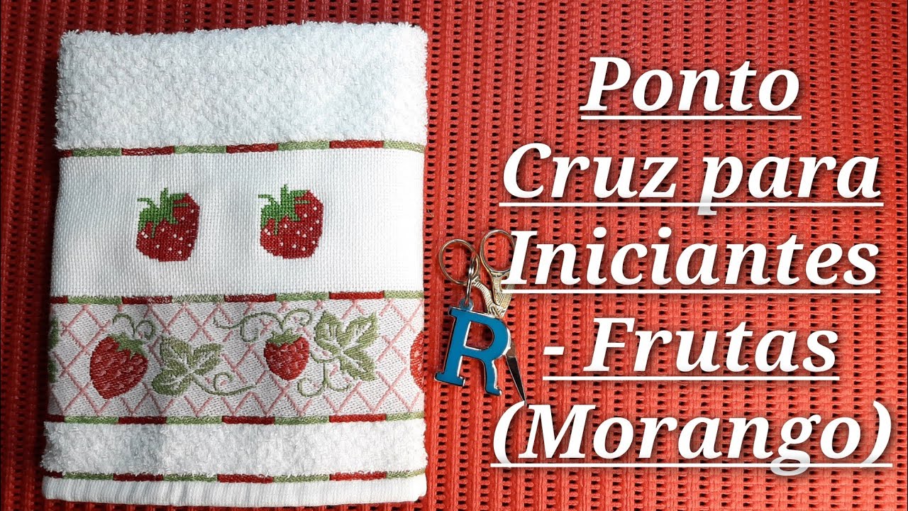 Ponto Cruz para Iniciantes - Frutas (Morango)