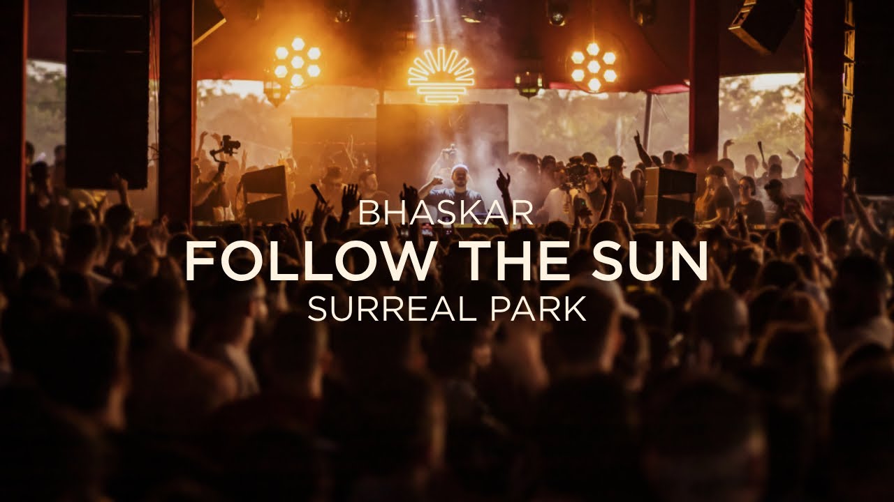 Bhaskar live at Follow The Sun - Surreal Park