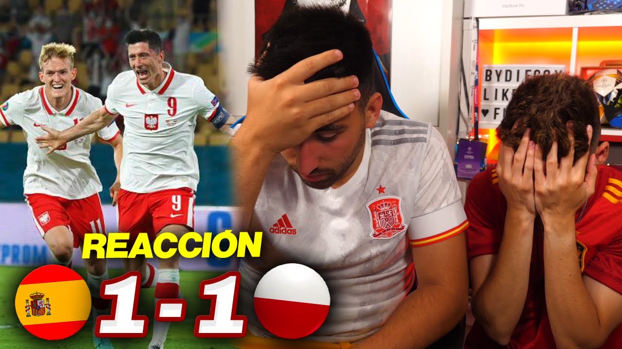 REACCIONES DE UN HINCHA España vs Polonia 1-1 *SOMOS UN DESASTRE*