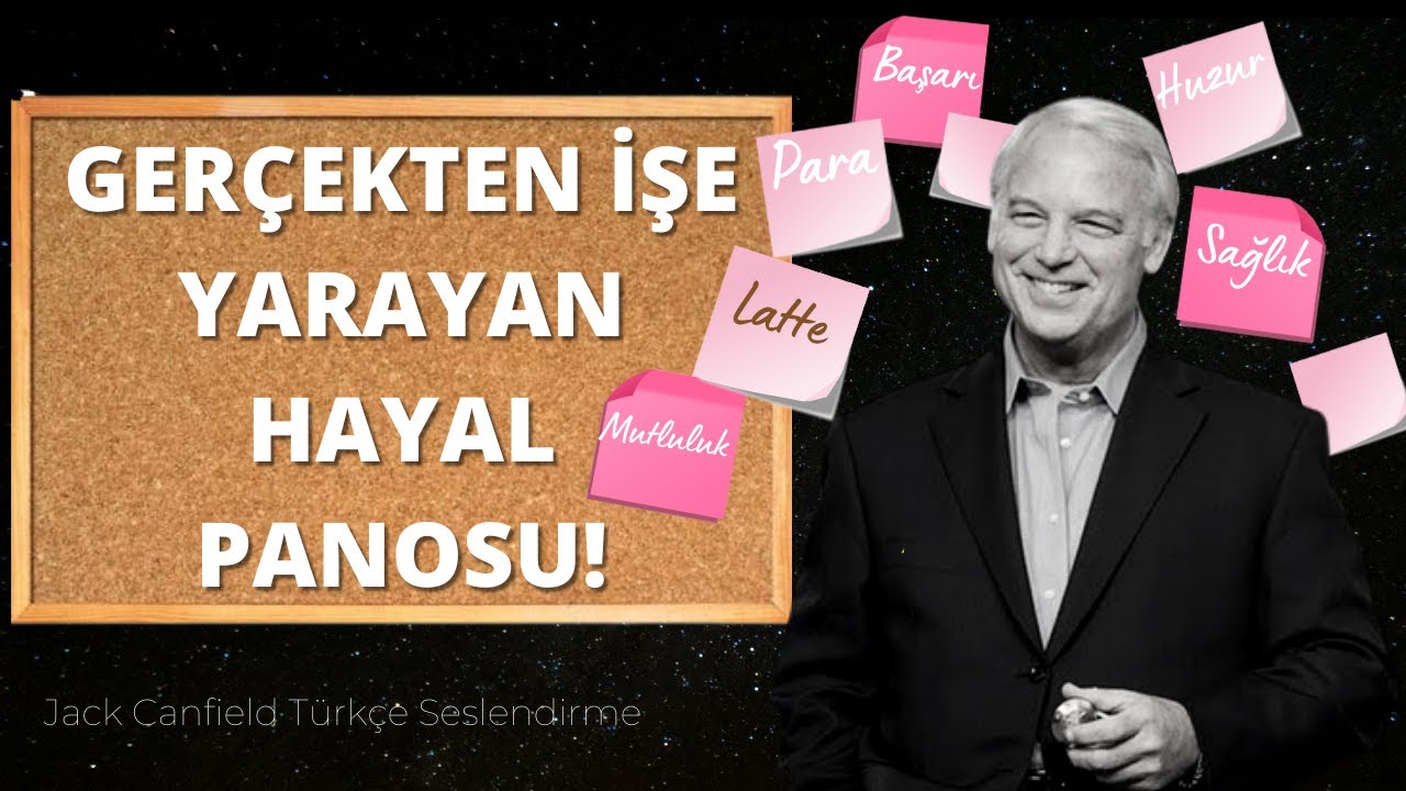 NASIL VİZYON PANOSU YAPILIR? | Hayallerinizi Mıknatıs Gibi Çekin! | Jack Canfield Türkçe Seslendirme