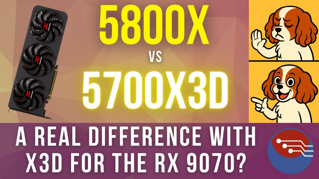 RX9070 Retest - 5800X vs 5700X3D - Does 3D V-Cache Make a difference?