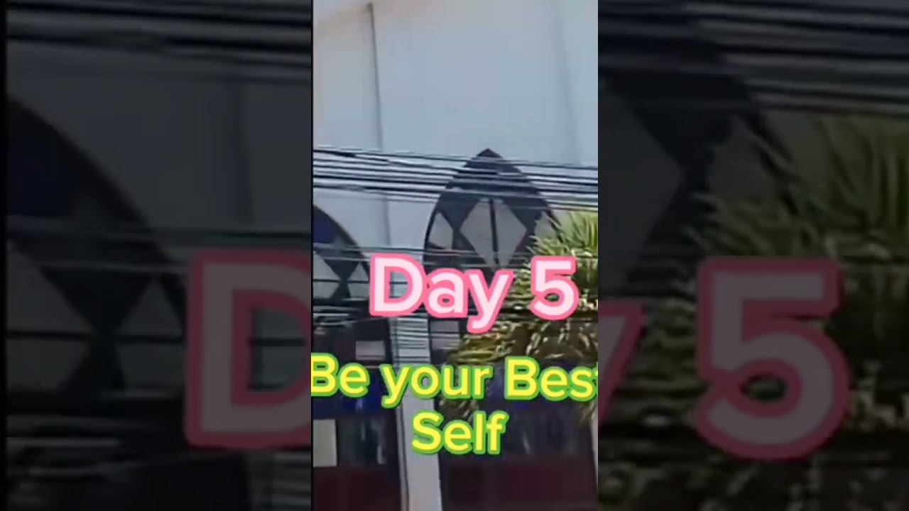 Day 5 Be Your Best Self 