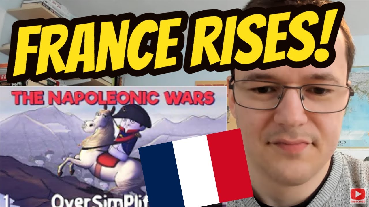History Nut Reacts to The NAPOLEONIC WARS OVERSIMPLIFIED (part 1)  - 'RISE OF FRANCE!'