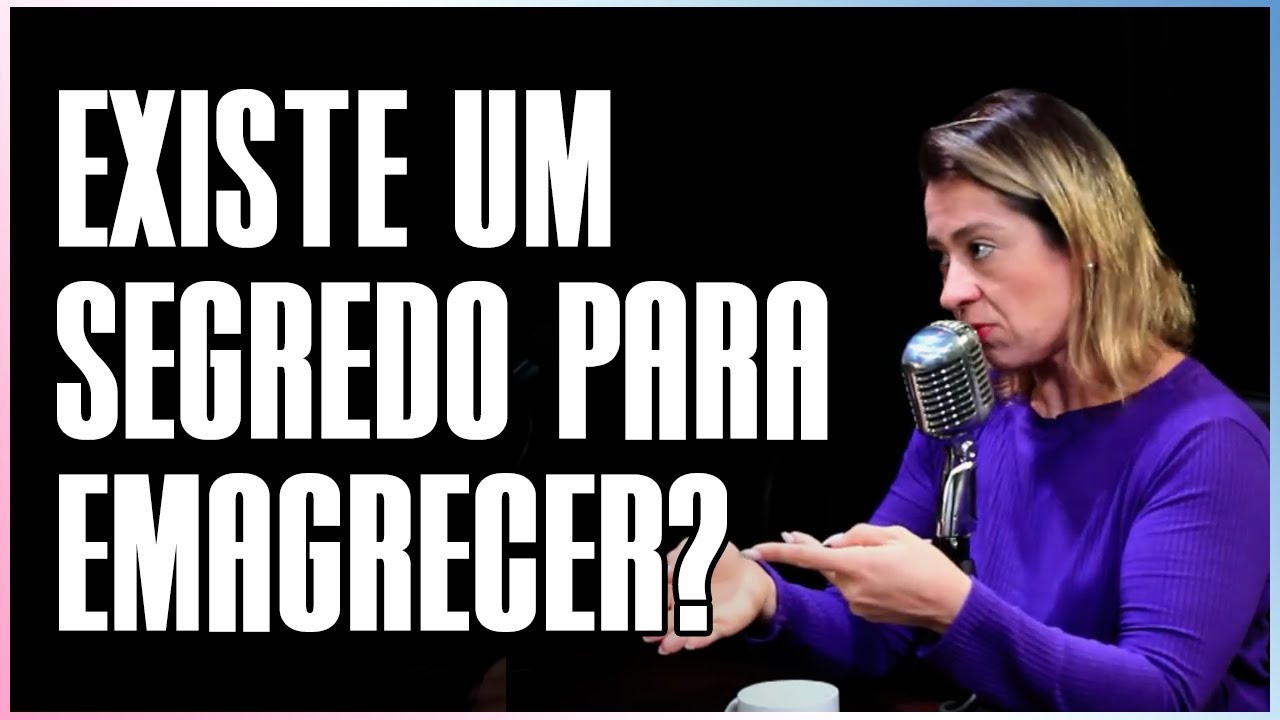O SEGREDO QUE NINGUÉM TE CONTA SOBRE EMAGRECIMENTO