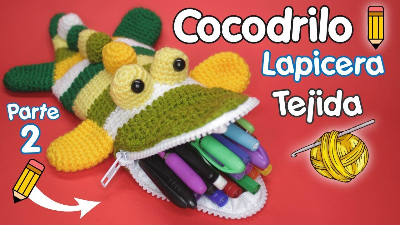 Cocodrilo🐊Porta Lápices✏️Tejido🧶Parte 2