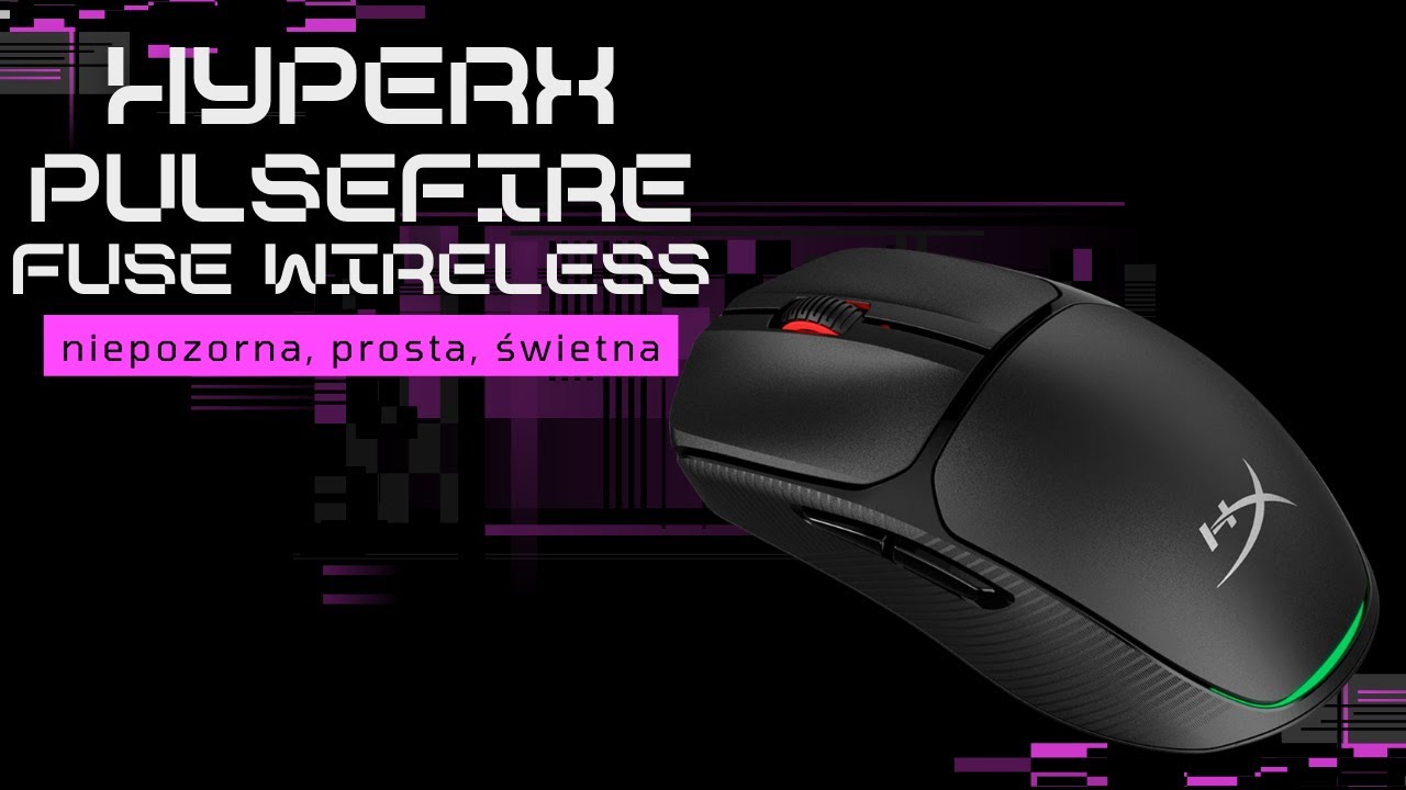 HyperX PulseFire Fuse Wireless - niepozorna, prosta, świetna mysz dla gracza!