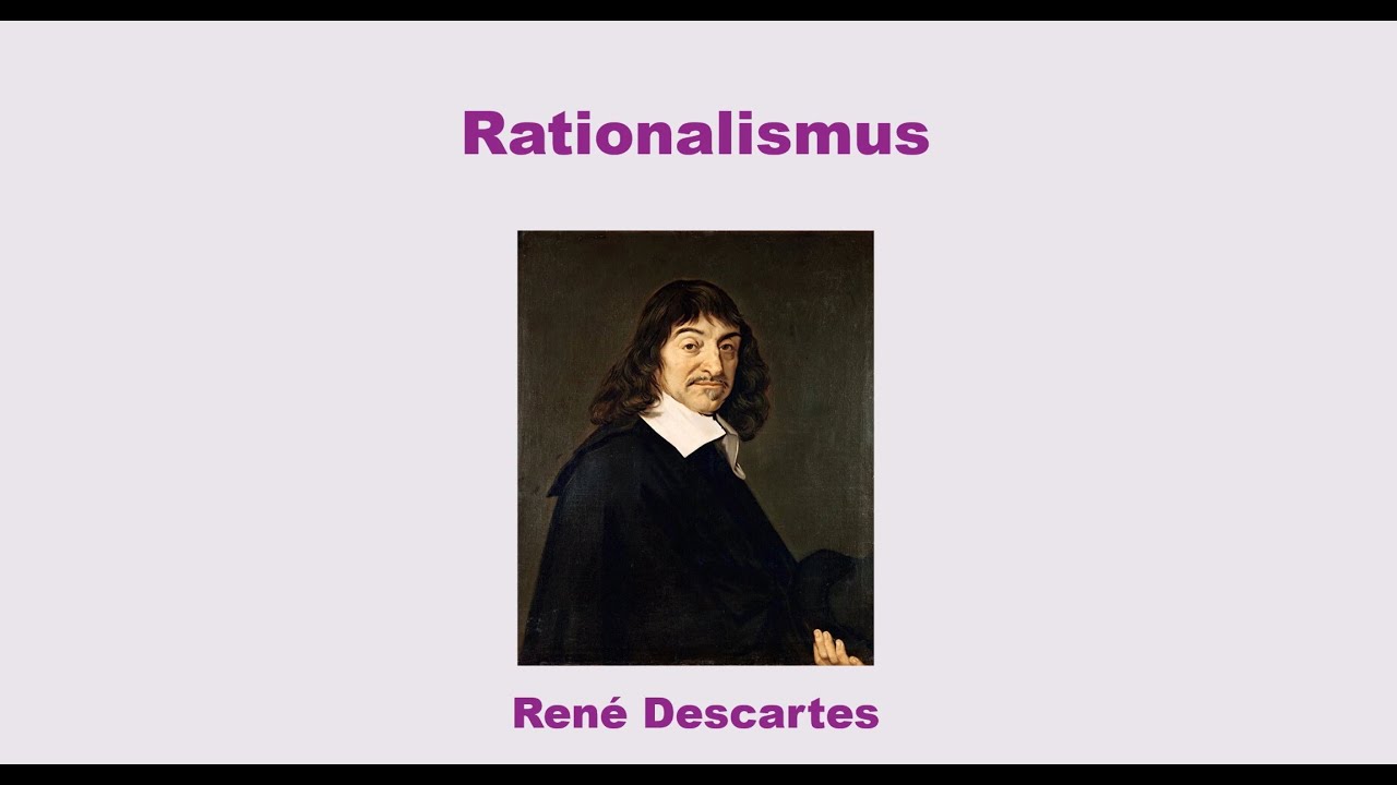 Rationalismus von René Descartes