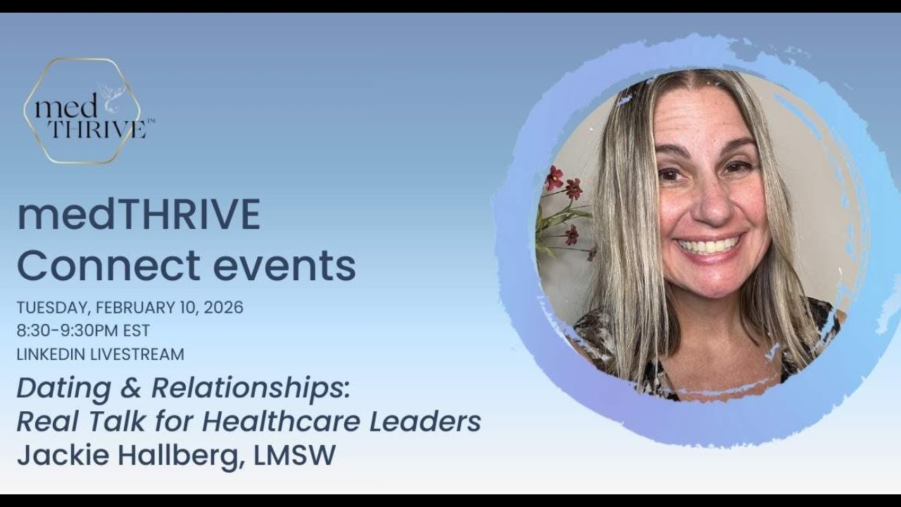Dating & Relationships: Real Talk for Healthcare Leaders