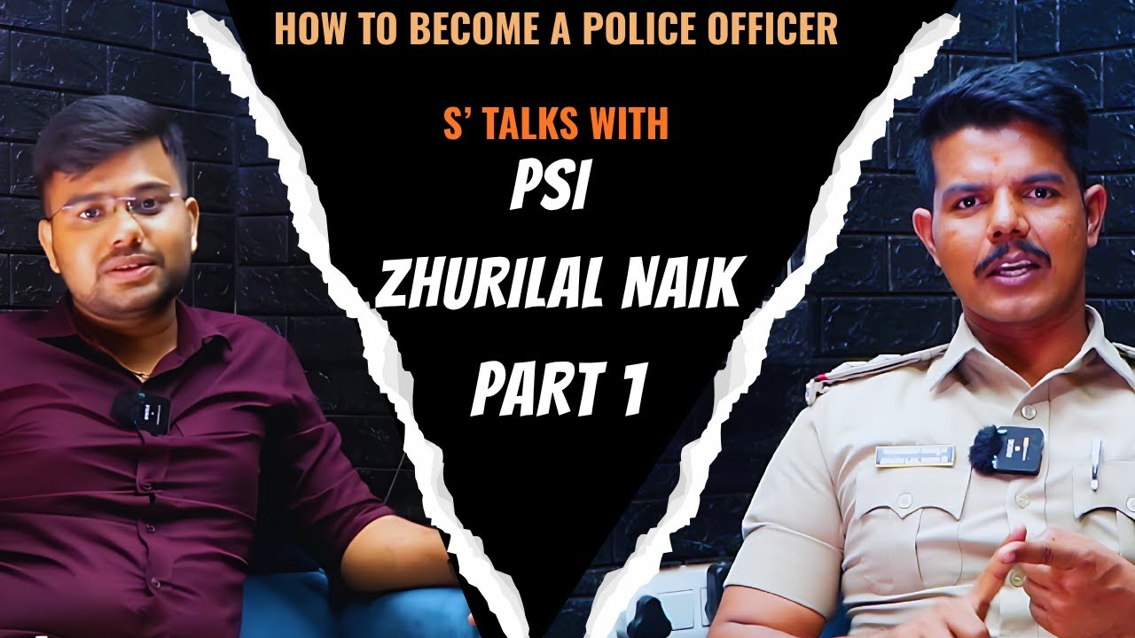 How To Become A Police Officer (KSP) || Sudharshan Talks With PSI Zhurilal Naik Part 1