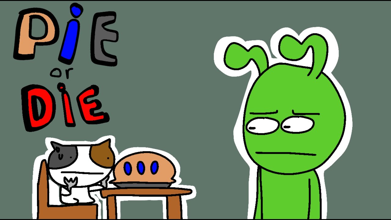 pie or die