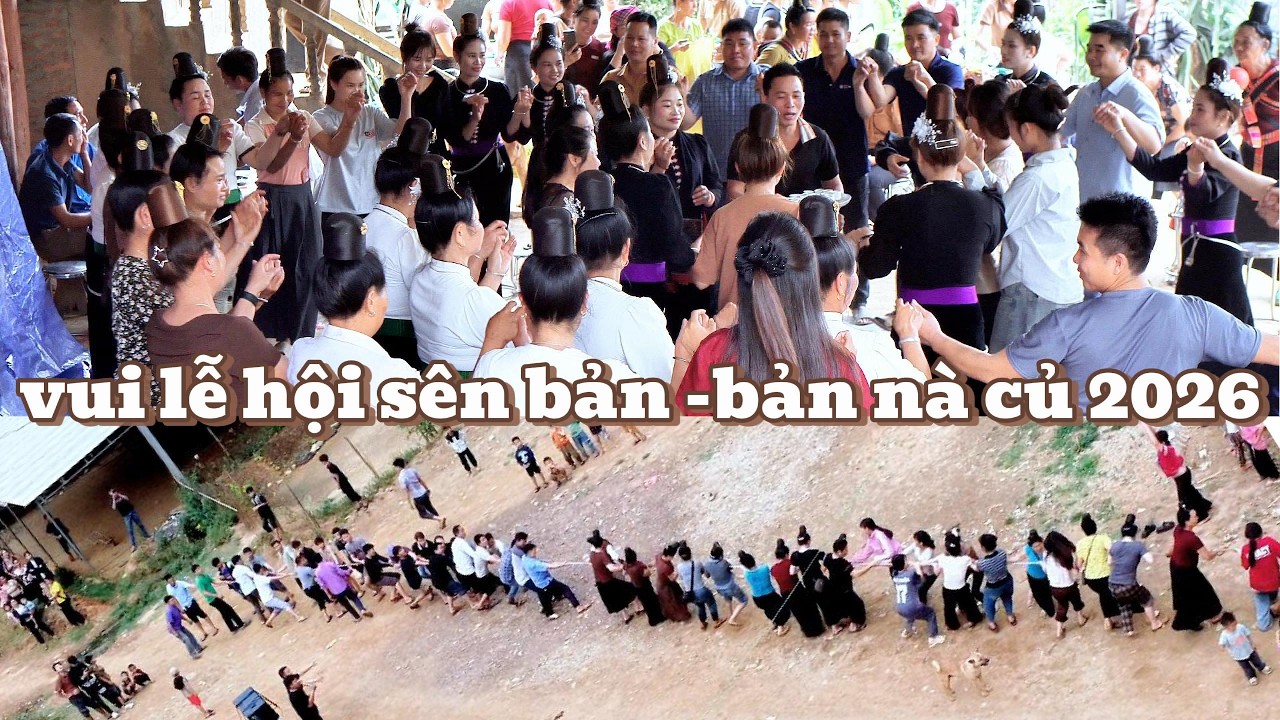 vui LỄ HỘI SÊN BẢN - bản nà củ 2026 ( bó lạ ) xã mường hung