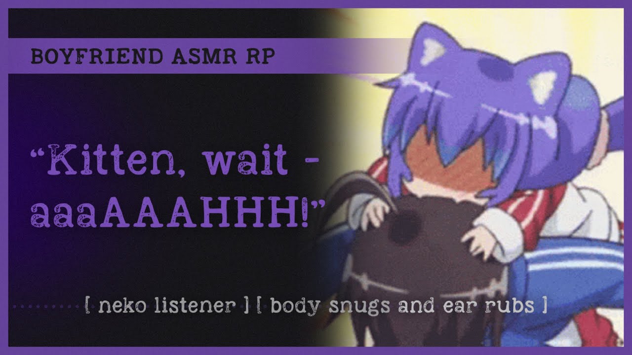 Pouncing and purring on your boyfriend (ASMR RP M4A) 🐾 [neko listener] [body snugs and ear rubs]