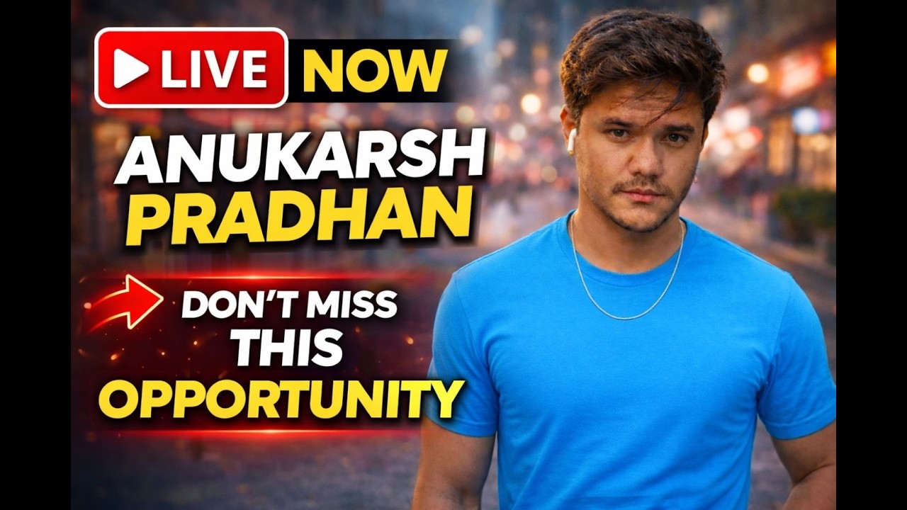 Anukarsh Pradhan LIVE NOW Don't Miss This Opportunity