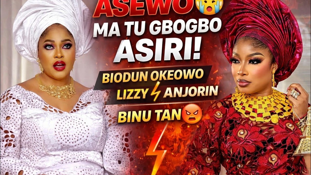 ASEWO 😭 MA TU GBOGBO ASIRI BIODUN OKEOWO OMOBORTY LIZZY ANJORIN BINU TAN | Yoruba movie 2026 Drama