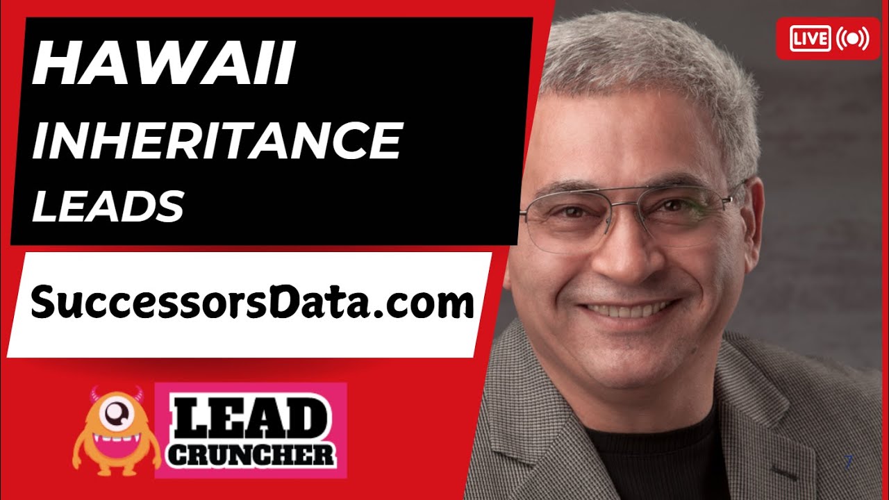 Mastering Pre-Probate and Inheritance Leads Across Hawaii by Successorsdata.com