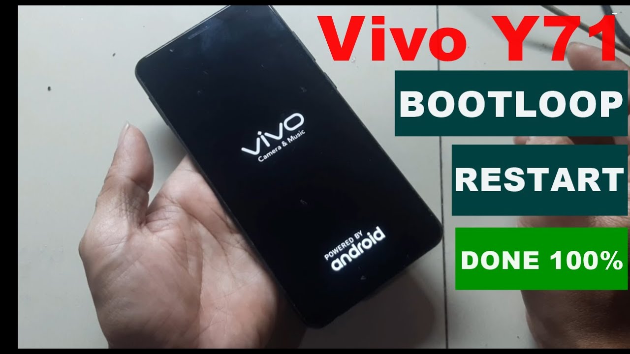 Vivo Y71 Bootloop Restart | Done