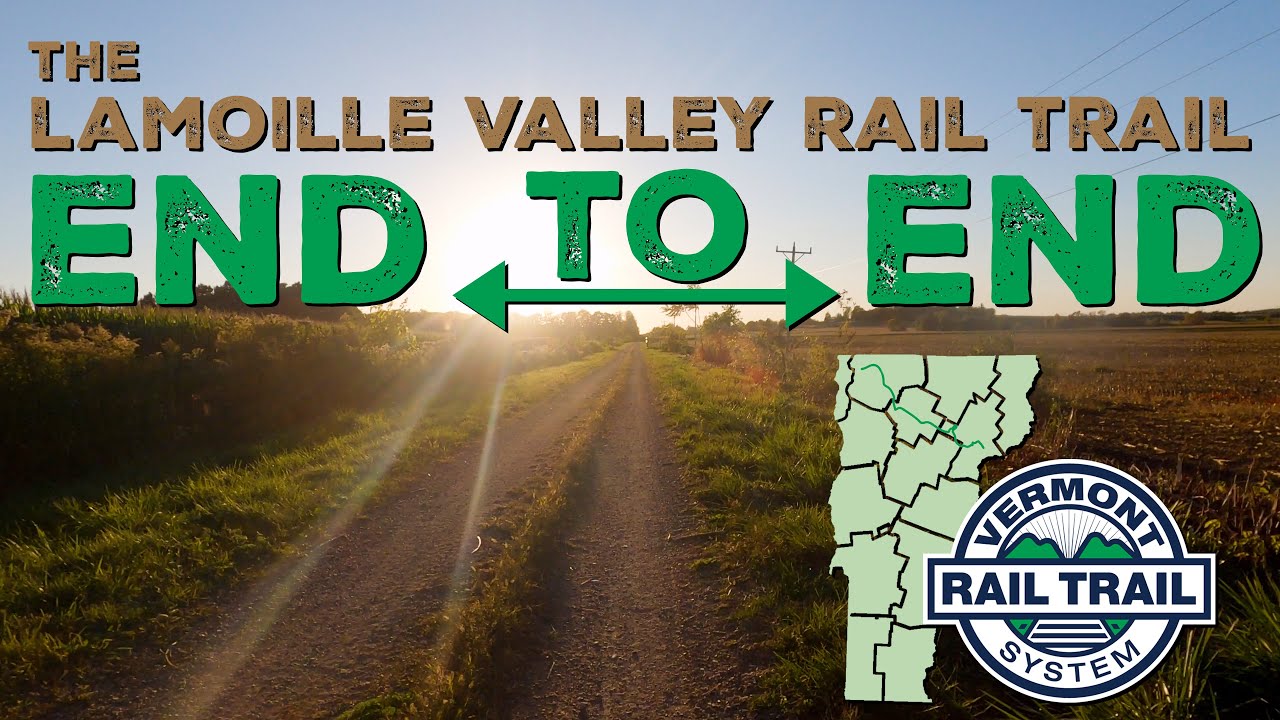 The Lamoille Valley Rail Trail (LVRT) - End to End