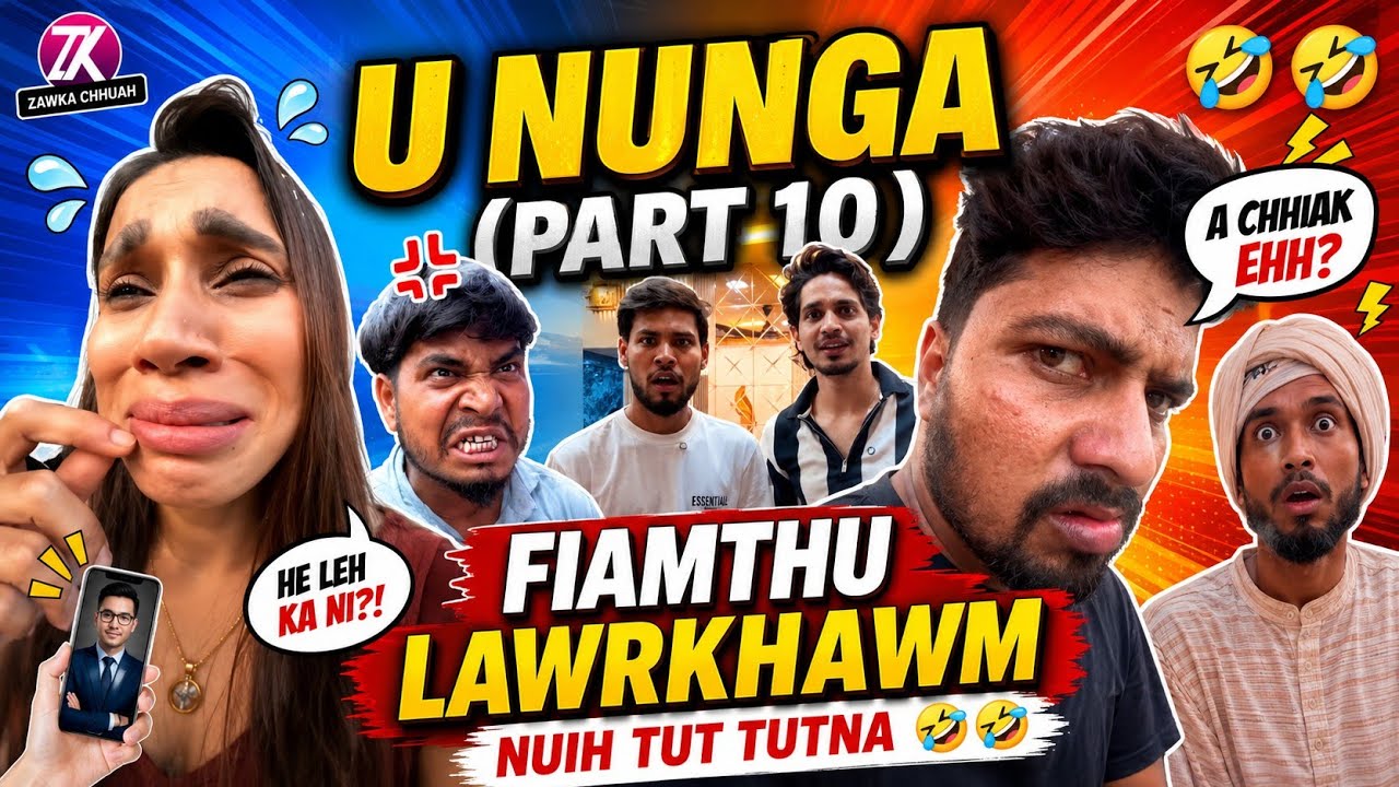 Fiamthu Lawrkhawm (Part 10) Ka bialnu hian kutdawhah min siam 🤣🤣🤣 en la nui tawp rawh 😬😆