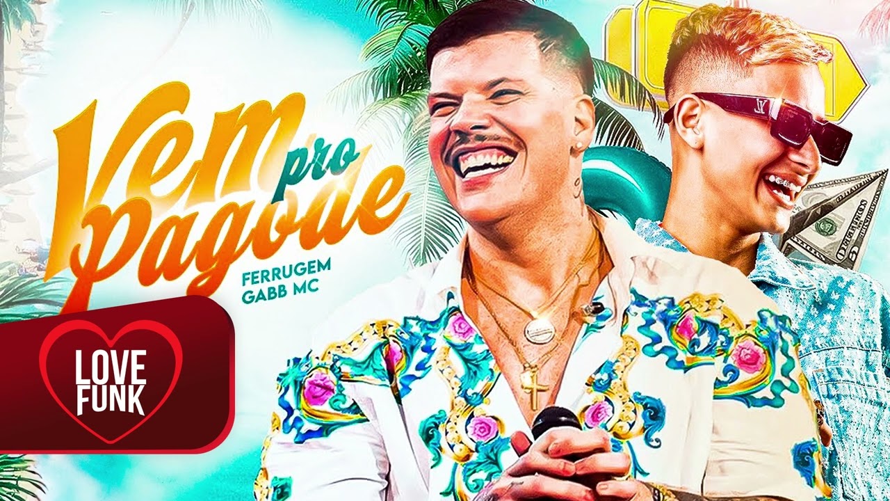 VEM PRO PAGODE - Ferrugem e Gabb MC (DJ GM)