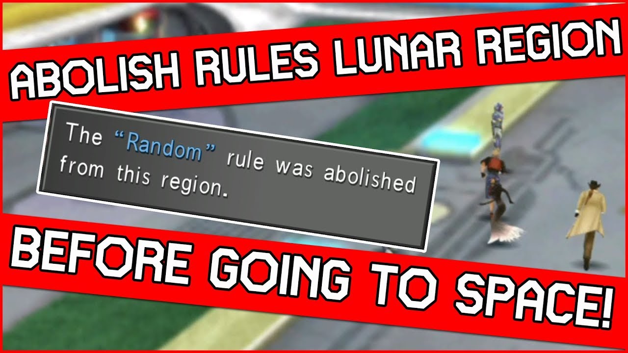 Abolishing Lunar Region Rules in Final Fantasy 8 Remastered - BEFORE GOING TO SPACE! Guide - Part 8