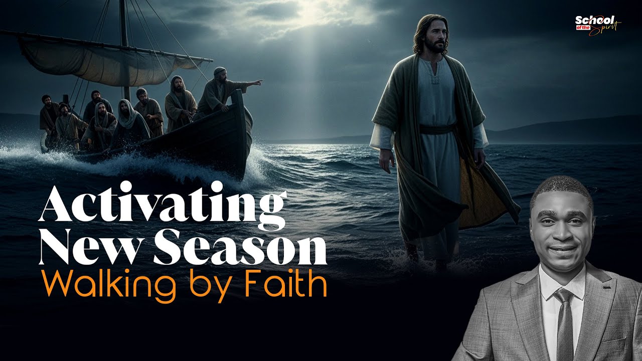 SCHOOL OF THE SPIRIT (Epi 73):ACTIVATING NEW SEASON-III (WALKING BY FAITH)- Apostle Jonathan Lagang