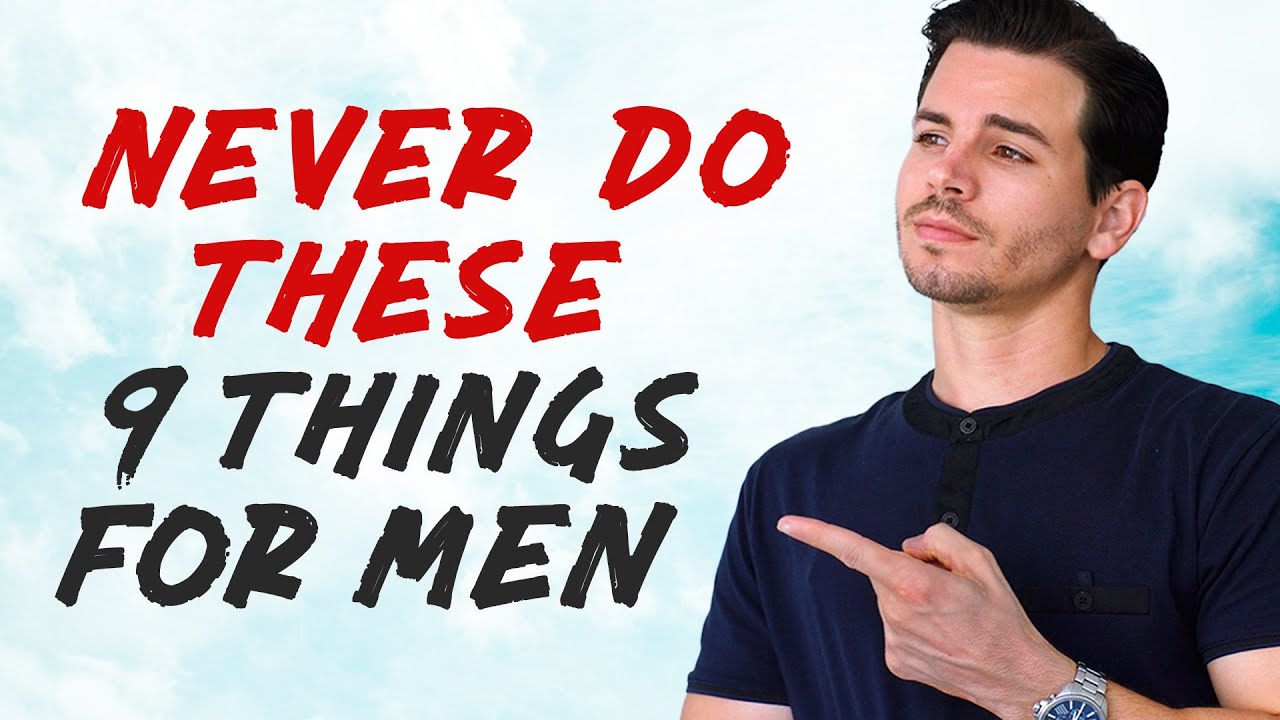 9 Things Smart Women Should Not Do With Men
