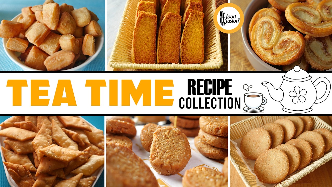 Tea Time Recipe Collection By Food Fusion