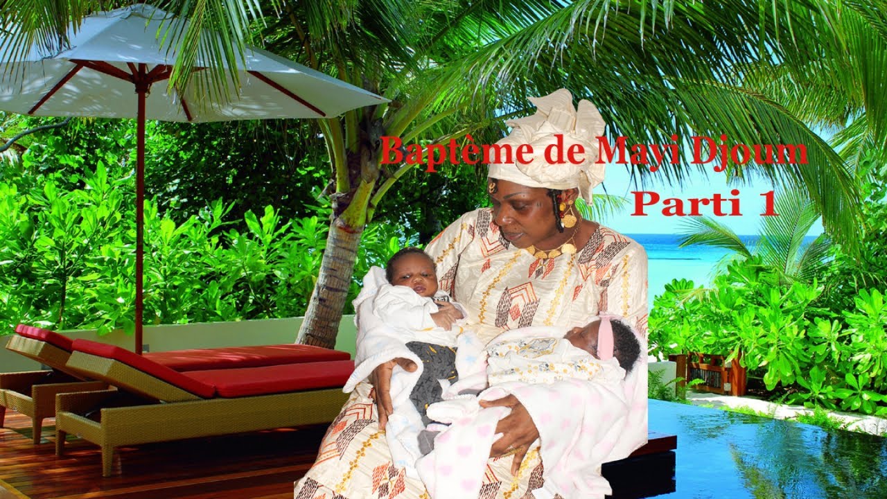 Baptème de Mayi Djoum Parti 1