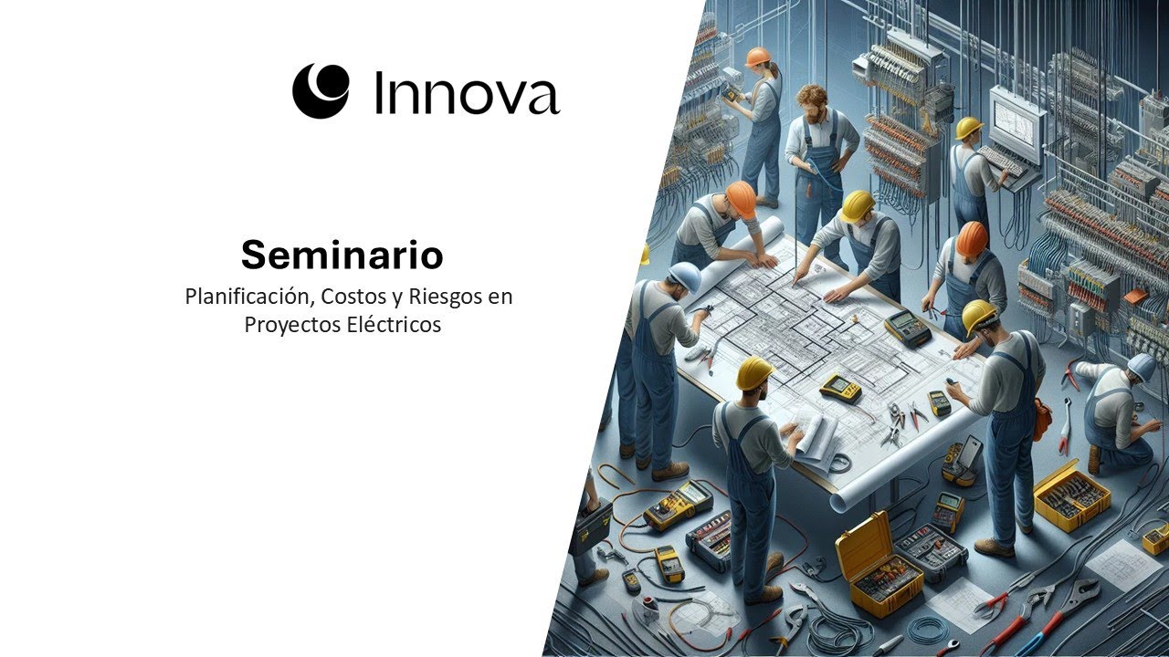 Seminario | Planificación, Costos y Riesgos en Proyectos Eléctricos 09-01-2026
