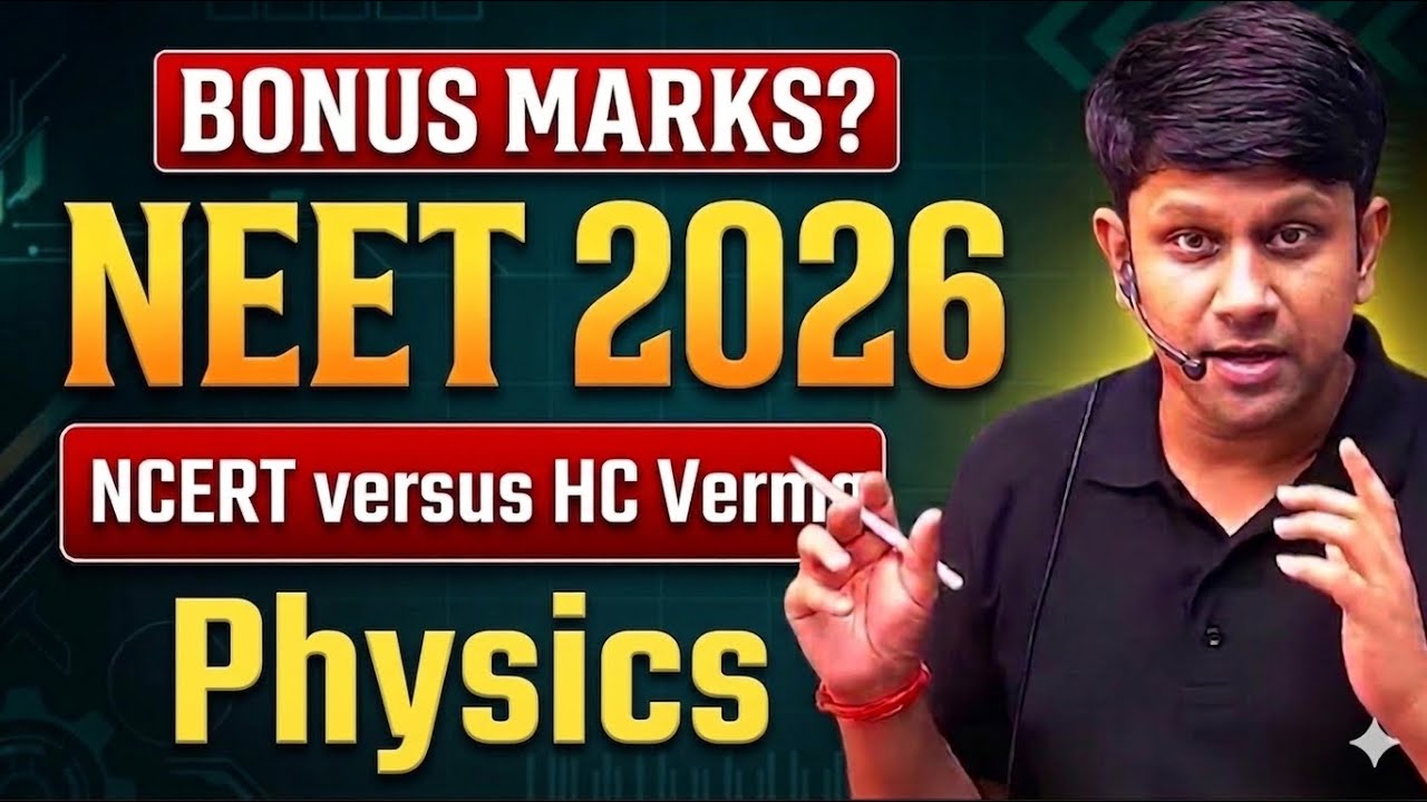 BONUS MARKS IN NEET 2026? CONTROVERSIAL QUESTION IN PHYSICS | HC VERMA Vs NCERT | CHALLENGE QUESTION