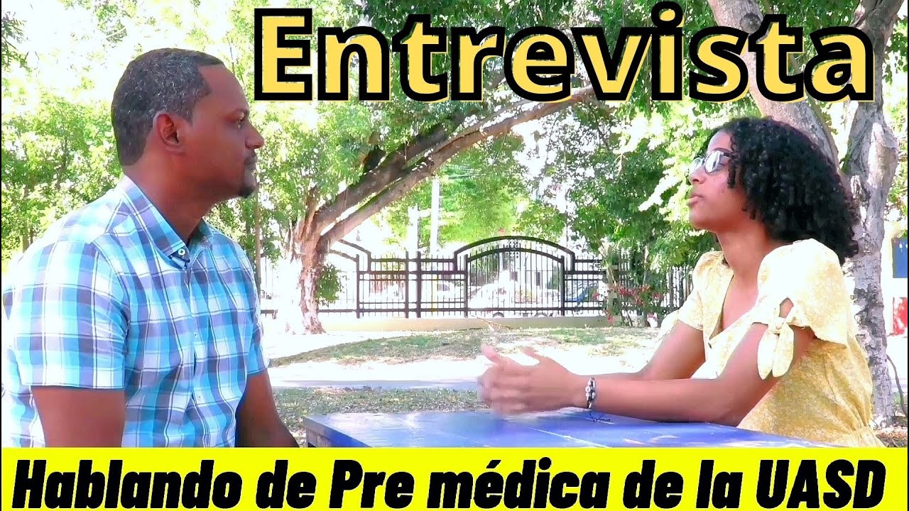 Hablando de Pre médica con estudiante de la UASD 2021