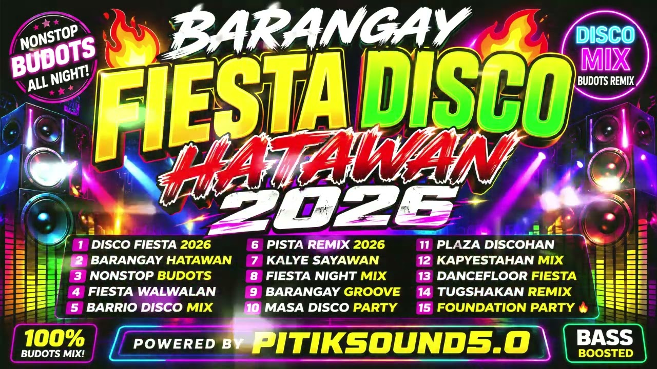 🔥 BARANGAY FIESTA DISCO HATAWAN 2026 🔥@pitiksound5.0