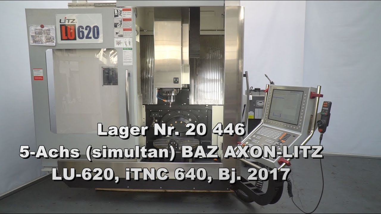 Lager Nr. 20446 - 5-Achs (simultan) Bearbeitungszentrum AXON-LITZ LU620, iTNC 640, IKZ, Baujahr 2017