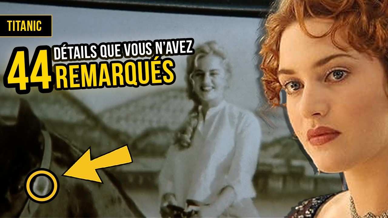 44 DÉTAILS que tu n’as PAS REMARQUÉS dans TITANIC | Analyse et anecdotes
