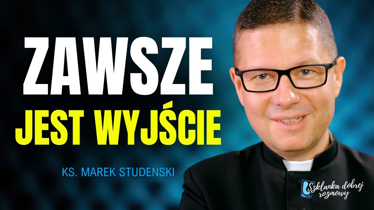 26 Niedziela zwykła rok B ks. Marek Studenski Szklanka dobrej rozmowy