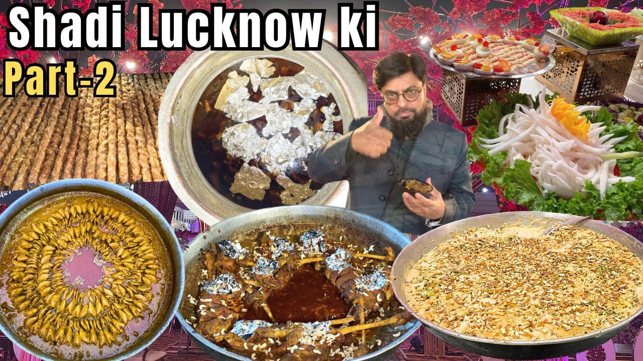 Wedding Food Lucknow Part-2 | Grand Wedding Lucknow | Shahi Shadi Ka khana