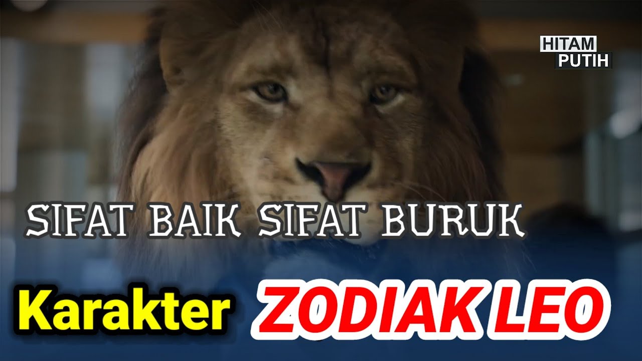 Sifat dan Karakter Zodiak Leo : Pria dan Wanita