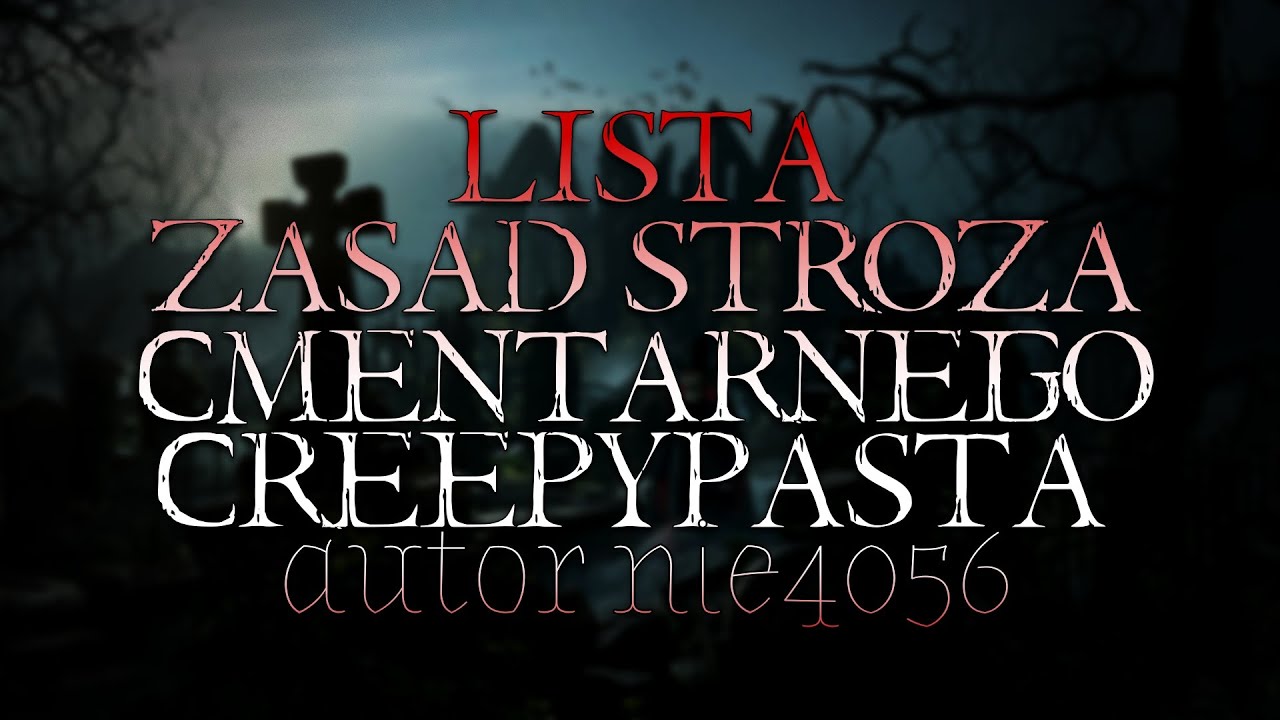 Lista Zasad Stróża Cmentarnego 1/2 - Creepypasta Straszna Historia z Lektorem