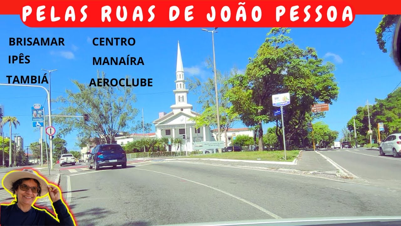 UMA VOLTA PELAS RUAS DE JOÃO PESSOA - PARAÍBA - BRASIL