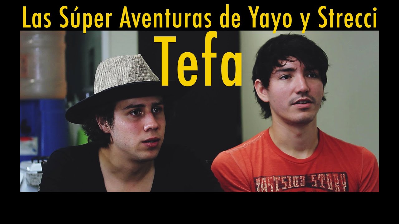 Las Súper Aventuras de Yayo y Strecci: Tefa