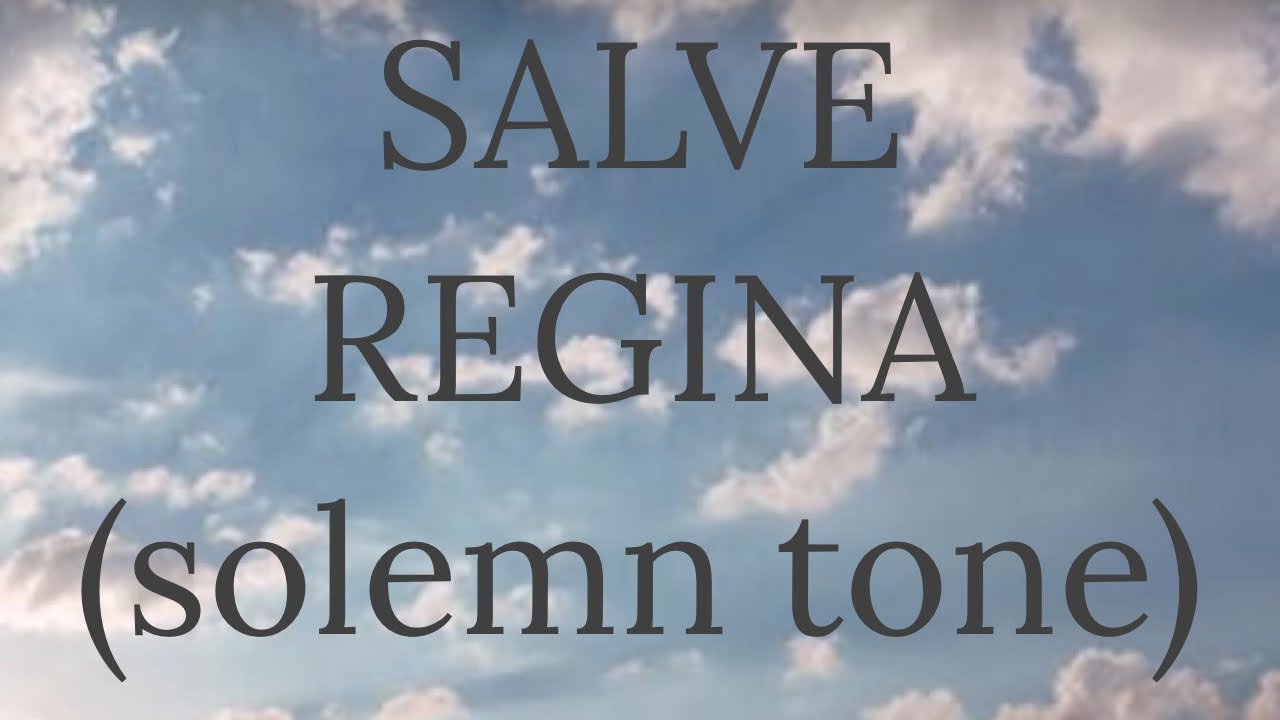 Salve Regina (solemn tone) | Gregorian Chant