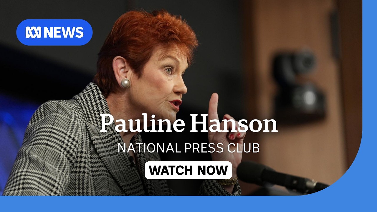 IN FULL: One Nation's Pauline Hanson addresses National Press Club | ABC NEWS
